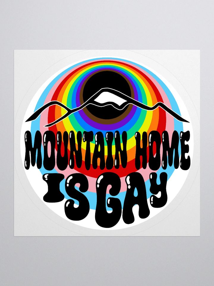 "MOUNTAIN HOME IS GAY" city sticker product image (1)
