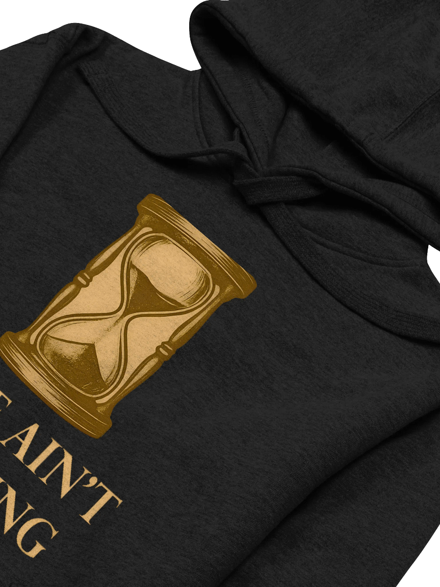 Time Ain't Waiting Unisex Hoodie product image (3)