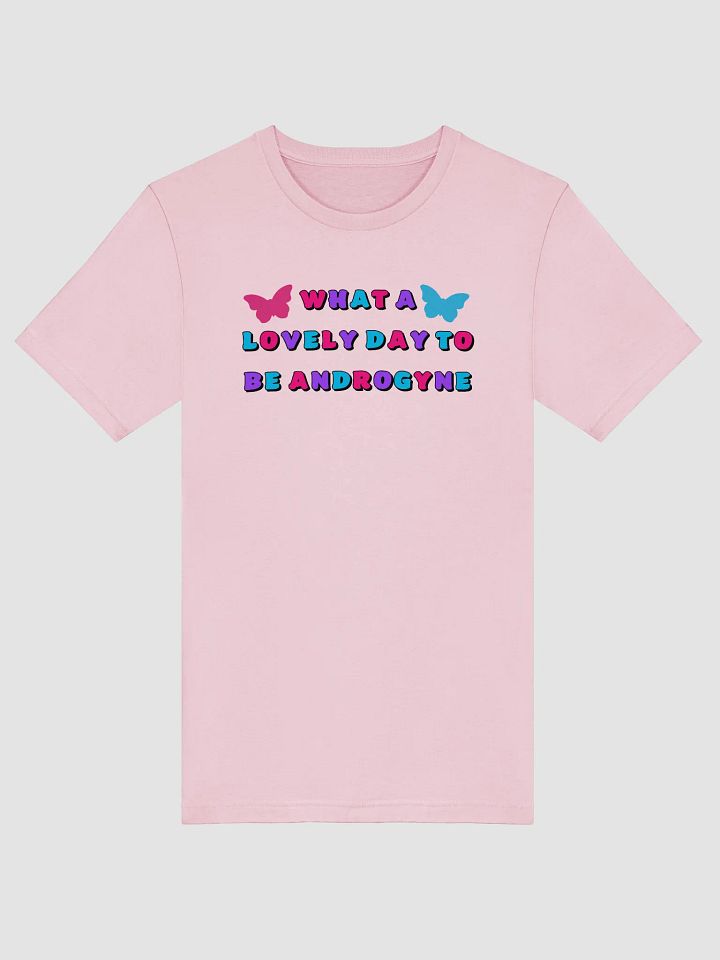 what a lovely day to be androgyne t-shirt product image (1)