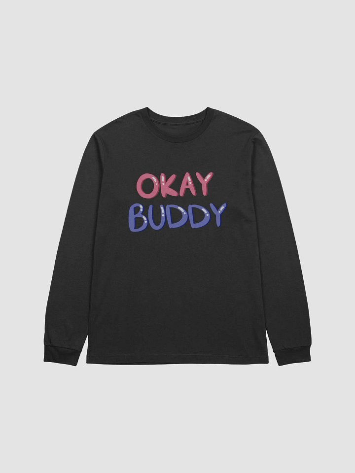 Okay Buddy(Long Sleeve T-Shirt) product image (6)