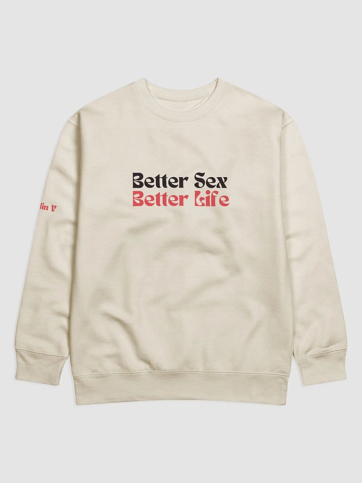 Better Sex Better Life - Sweater product image (4)