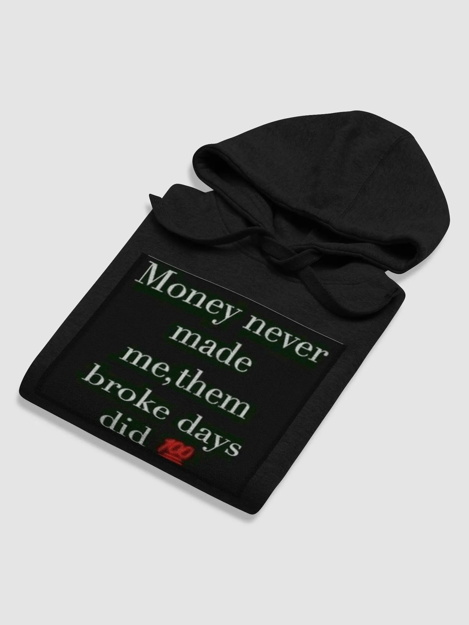MONEY NEVER MADE ME,THEM BROKE DAYS product image (2)