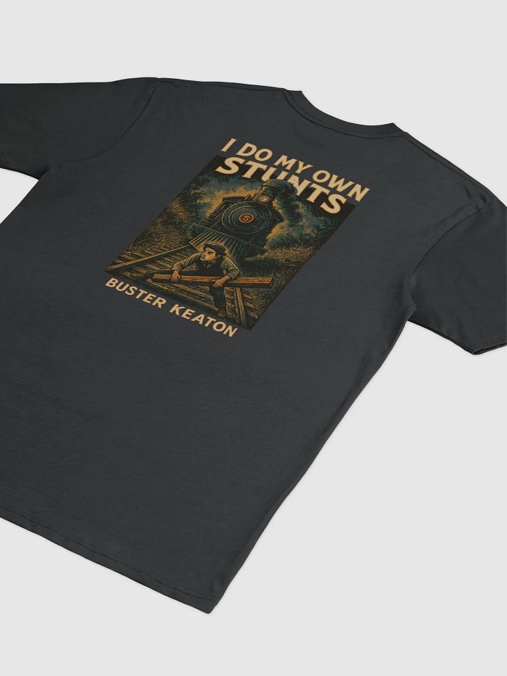 Buster Keaton “I Do My Own Stunts” Premium Heavyweight Tee product image (1)