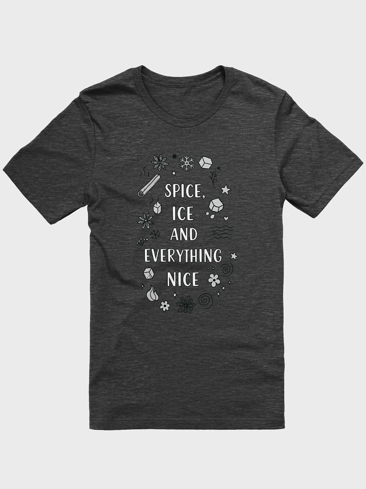 Spice Ice & Everything Nice T-Shirt product image (2)