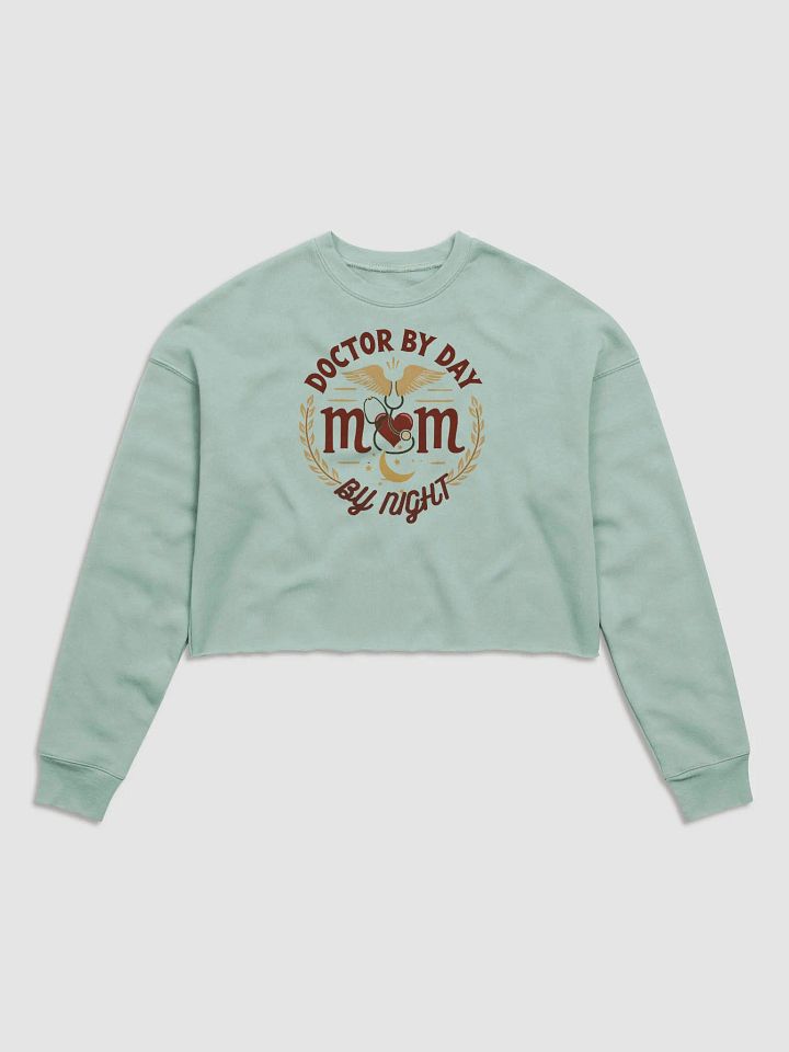 Doctor by Day, Mom by Night Fleece Crop Sweatshirt product image (3)