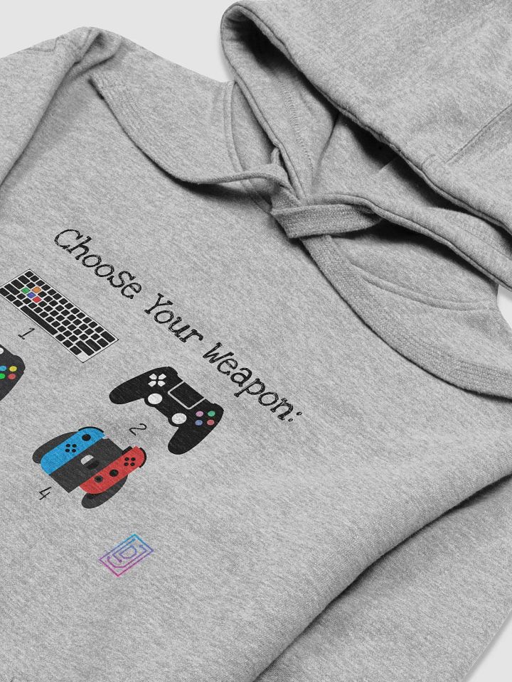 Choose Your Weapon Hoodie product image (2)