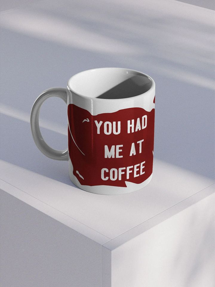 You Had Me(At) Coffee product image (1)