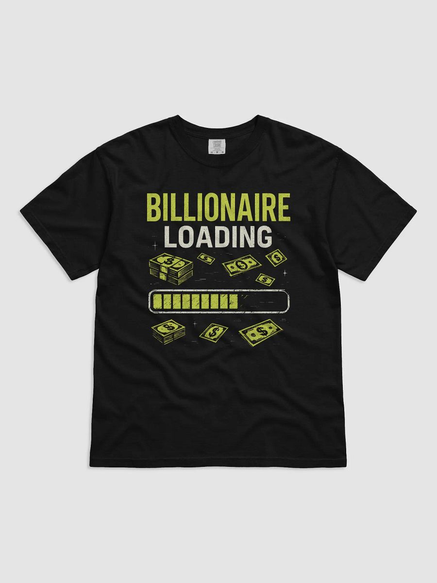 Billionaire Loading Money T-Shirt product image (1)