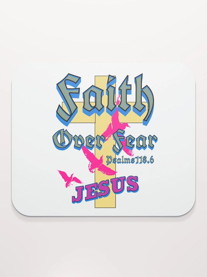 Faith Over Fear Jesus Cross Mouse Pad product image (1)