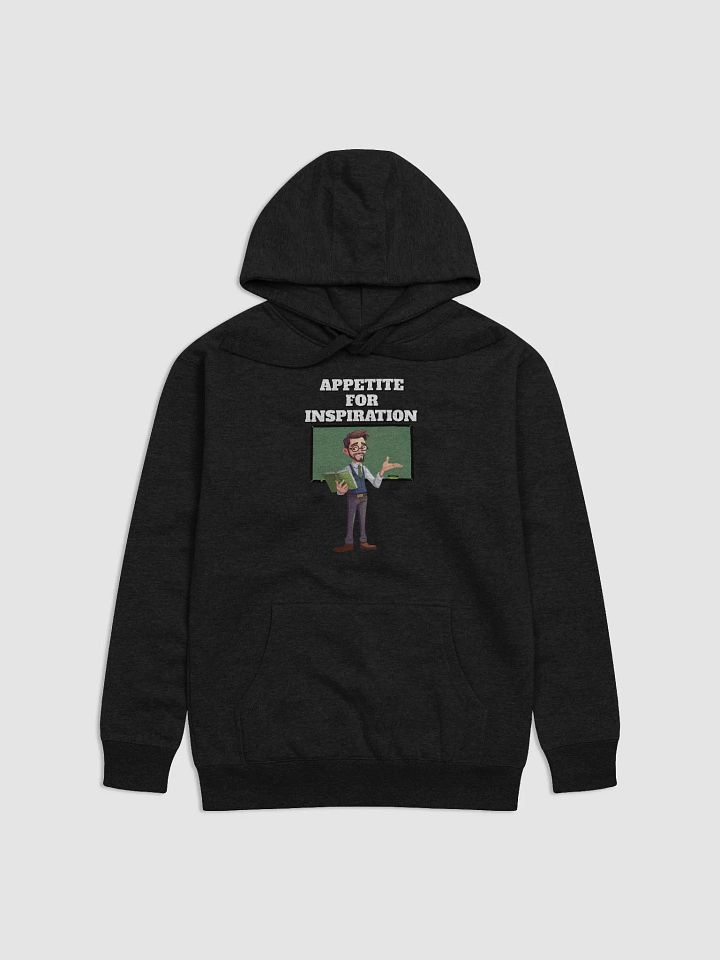 Appetite For Inspiration - Motivation and Inspirational Hoodie product image (7)