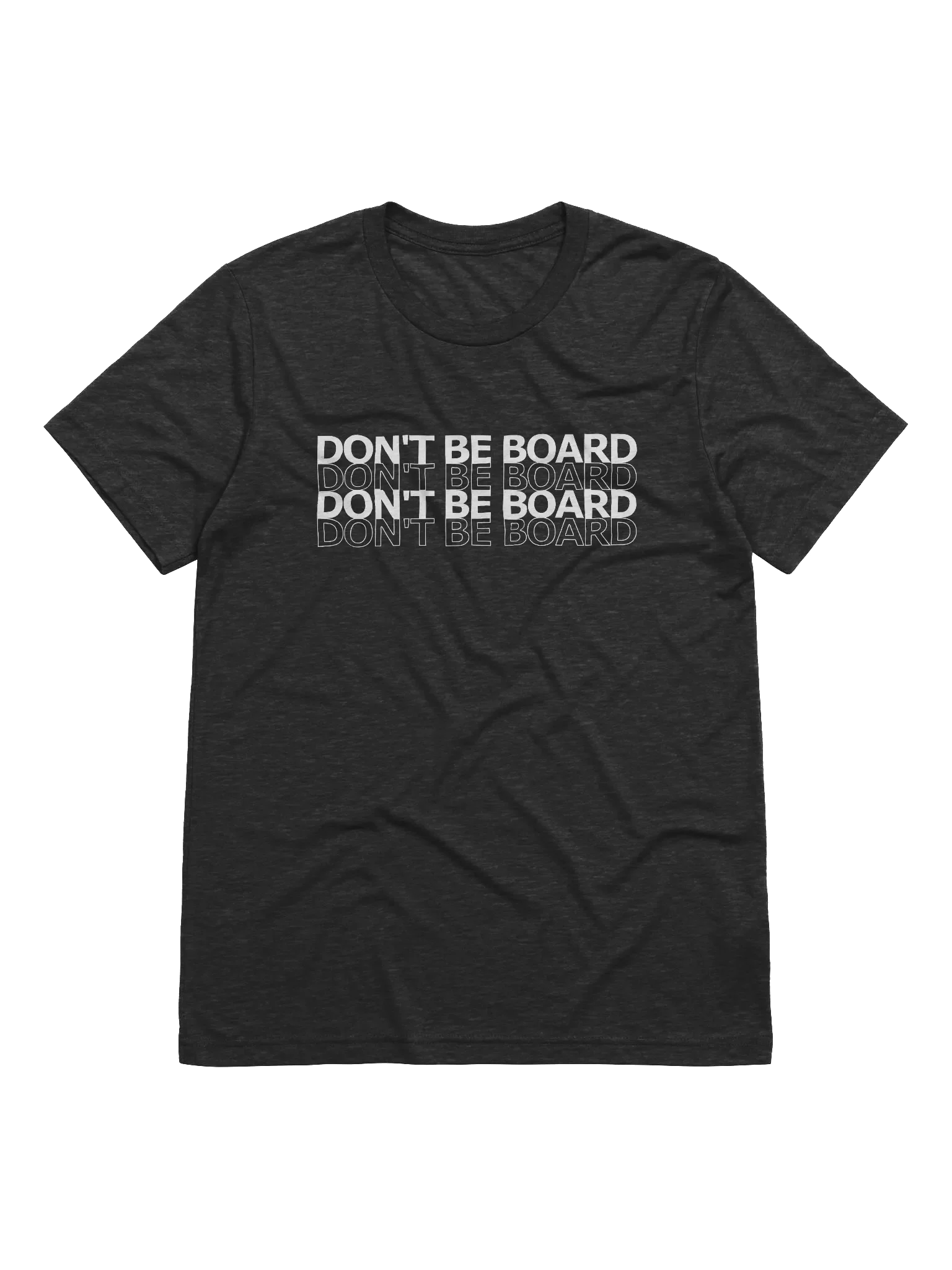 Don't Be Board Tee product image (1)