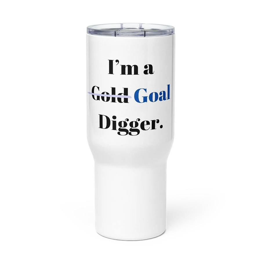 Goal Digger Travel Mug product image (1)