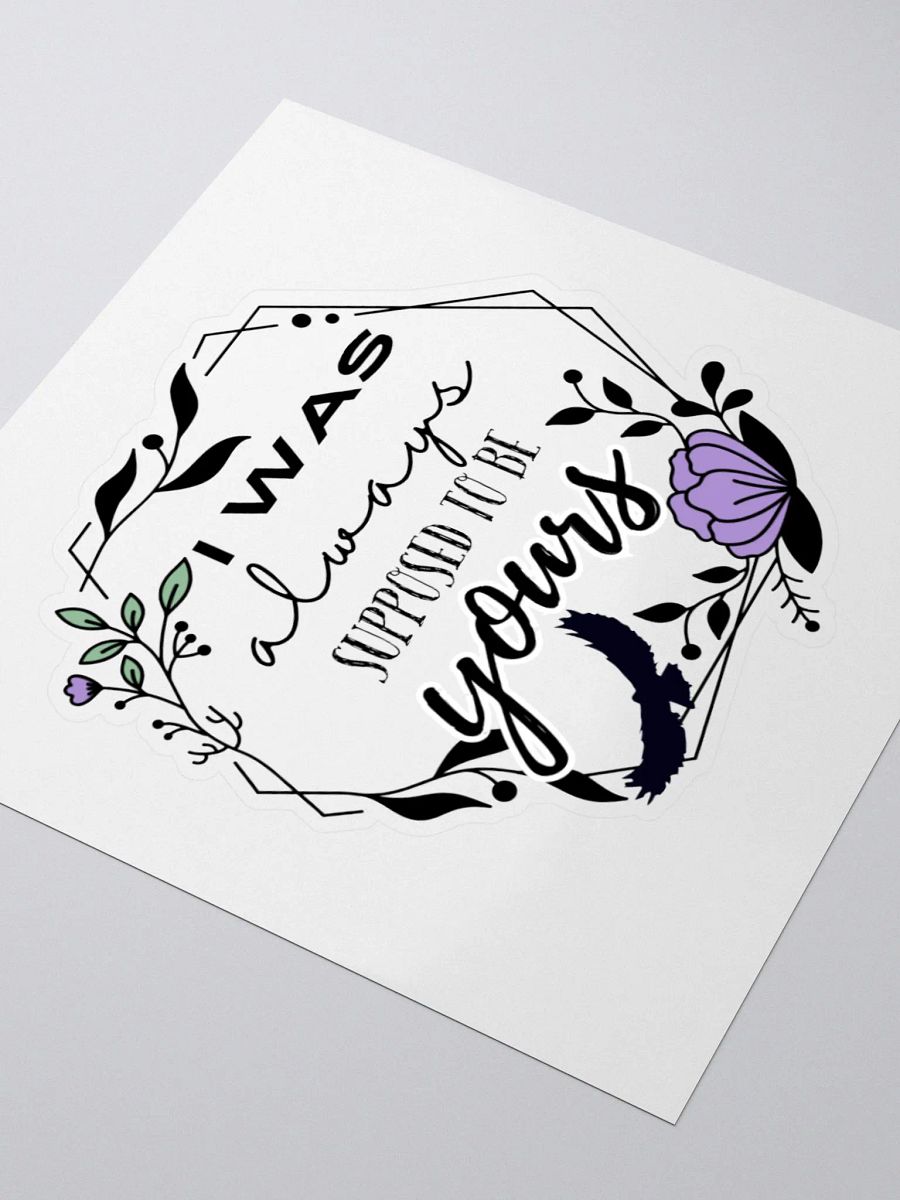 Supposed To Be Yours Sticker product image (3)