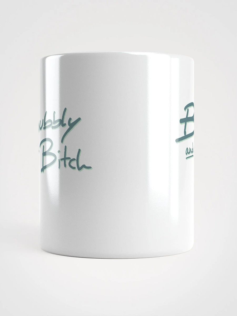 Bubbly and a B*tch (fir shadow design) mug product image (9)