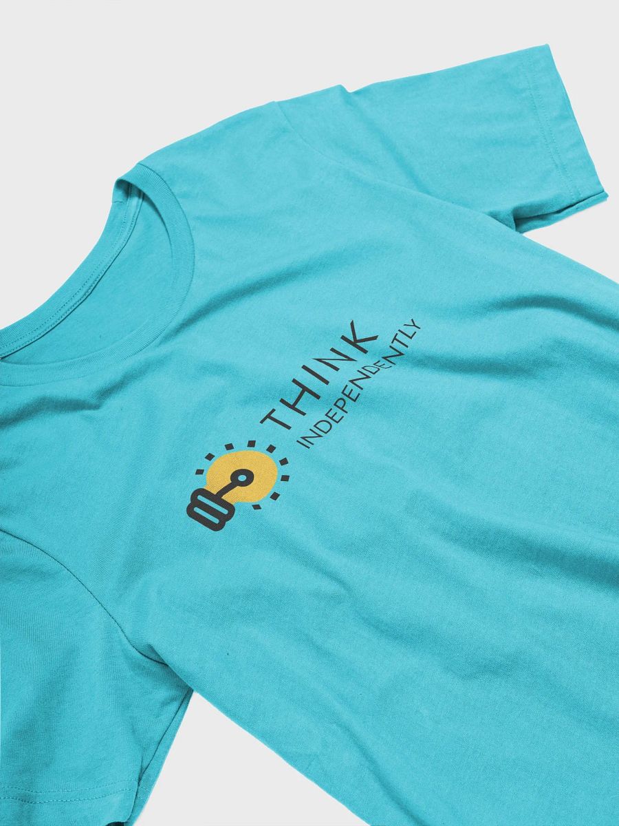 THINK INDEPENDENTLY SUPERSOFT T-Shirt product image (3)