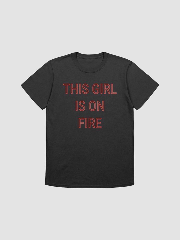 This Girl Is On Fire Women's T-Shirt V12 product image (1)