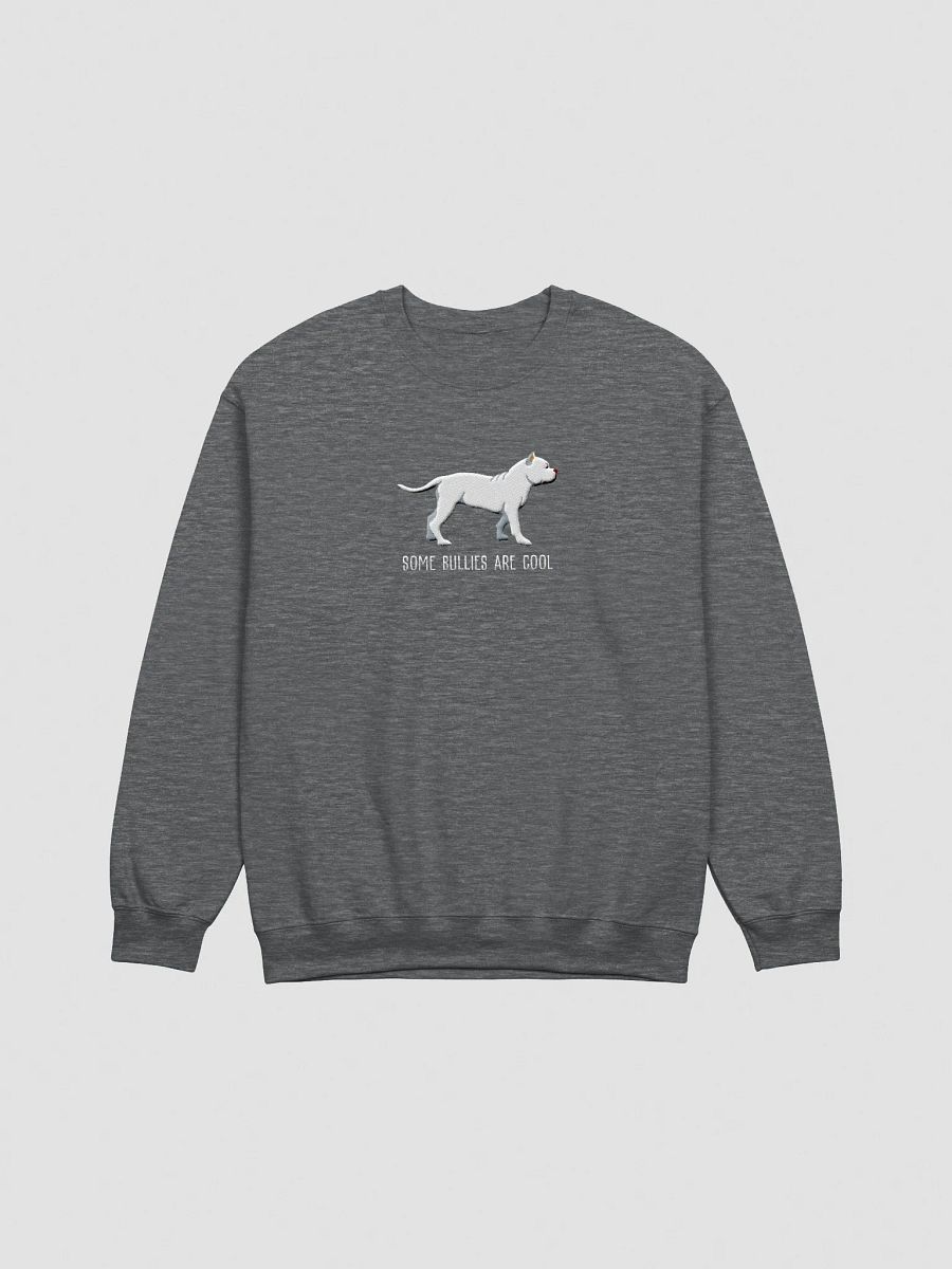 Some Bullies Are Cool Sweatshirt (Embroidered) of an American Bully(White) product image (7)