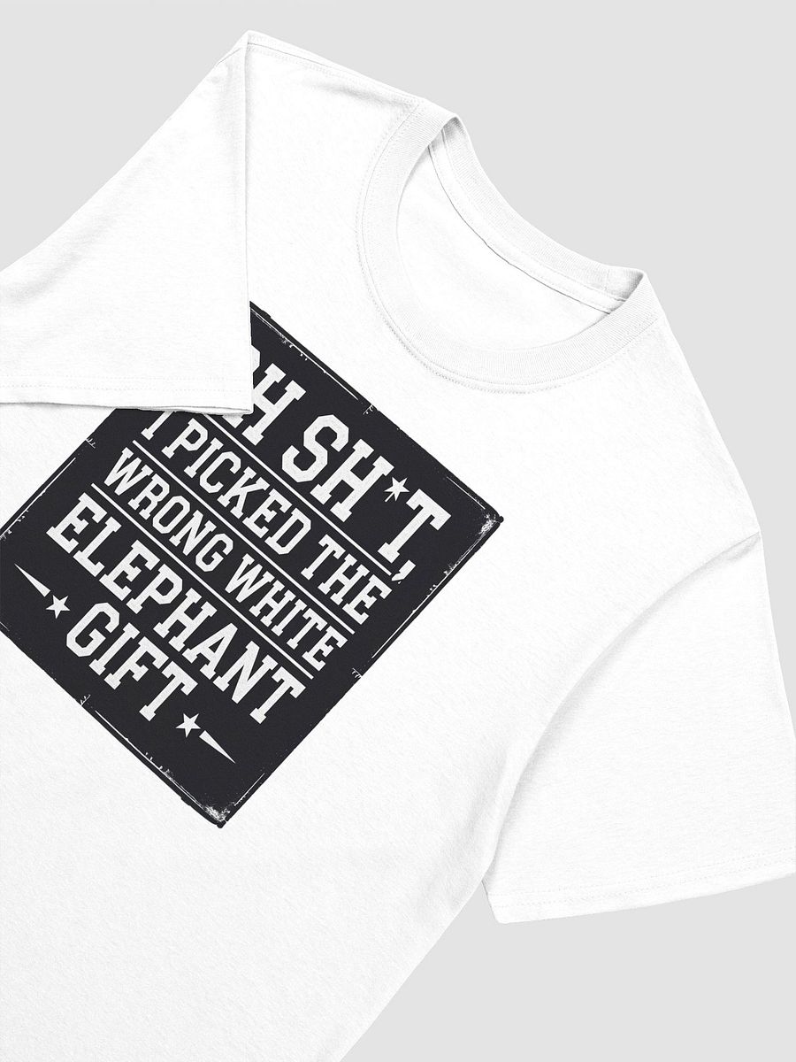 Oops! Wrong White Elephant Gift T-Shirt product image (25)