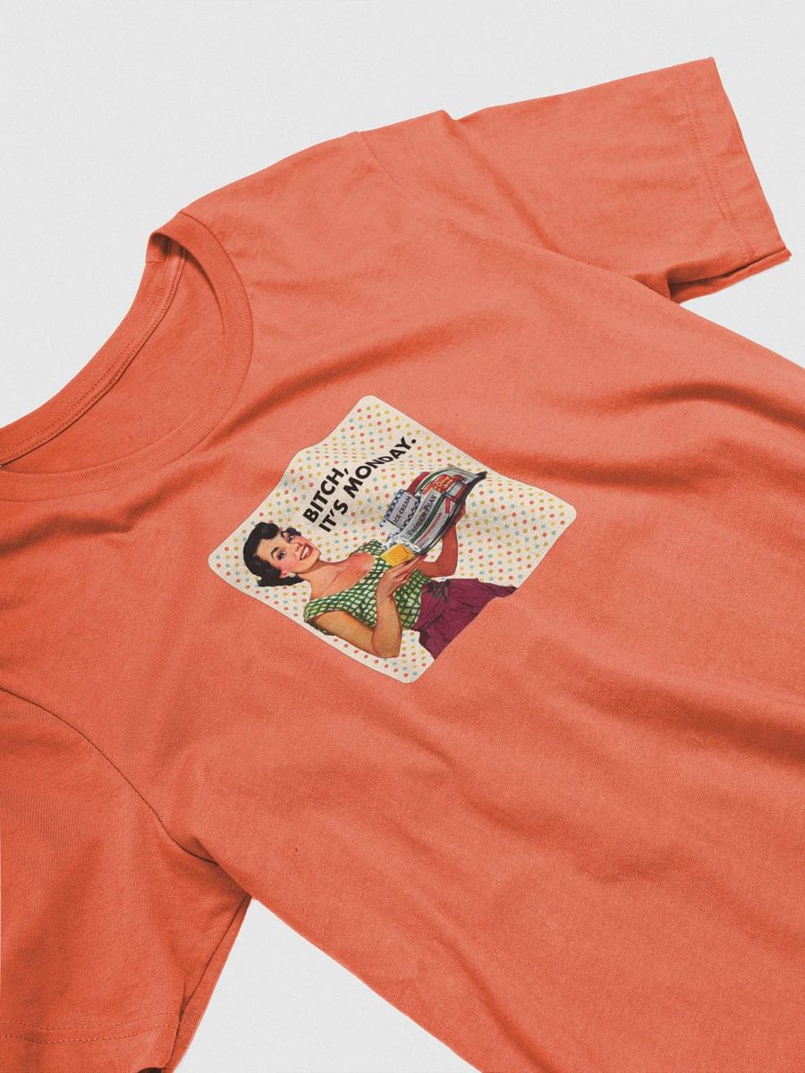 Bitch, It's Monday / Unisex product image (4)