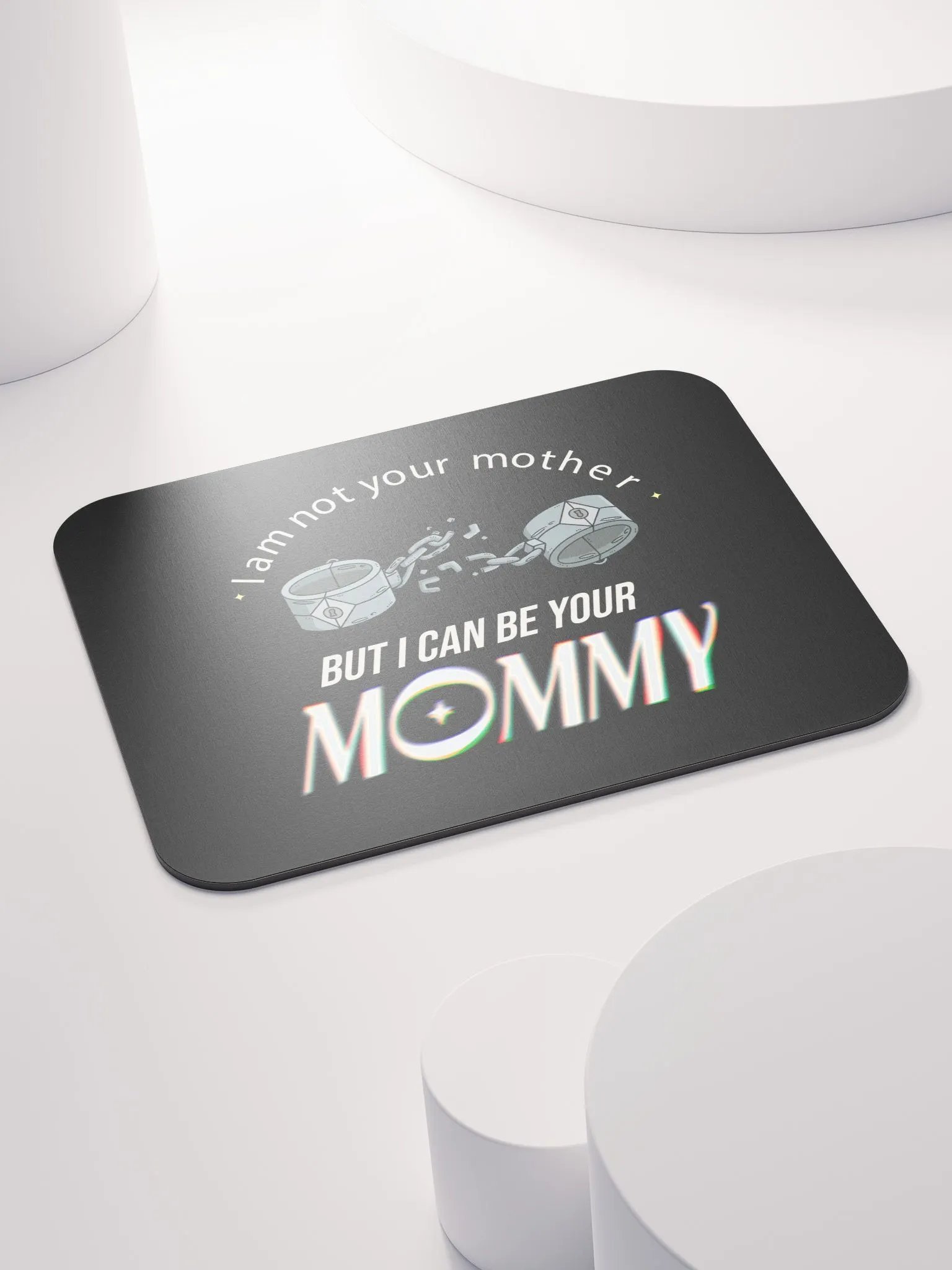 Mouse Pad (I am not your mother but I can be your mommy) product image (4)