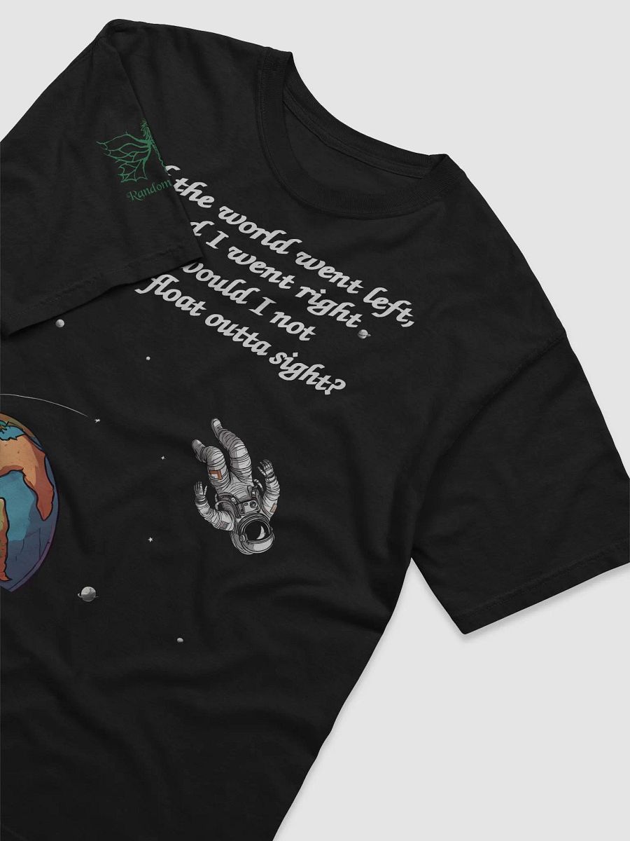 If the world went left T-Shirt product image (14)