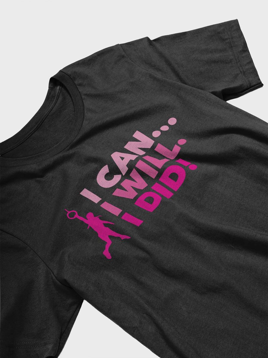 I Can... I Will. I Did! Pink Tee product image (3)