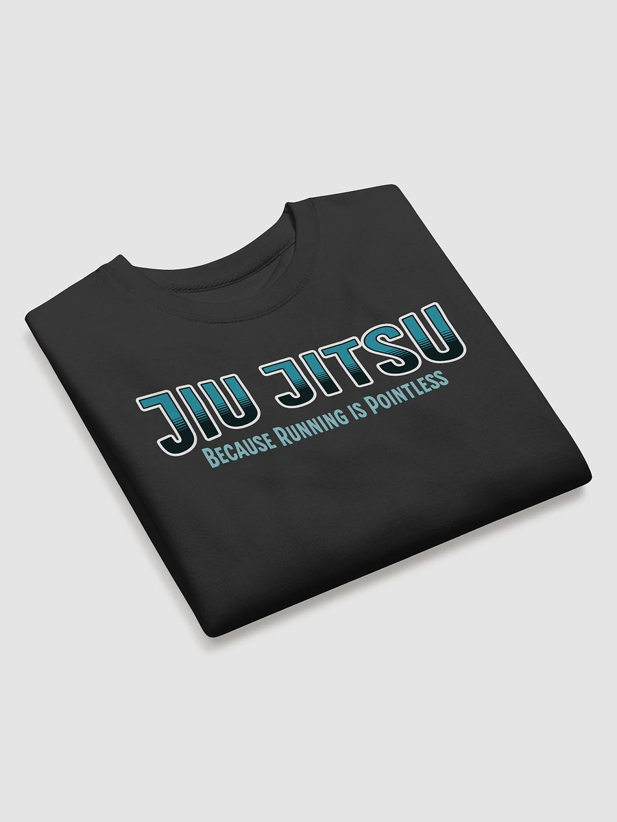 Because Running is Pointless Jiu-Jitsu Sweatshirt product image (3)