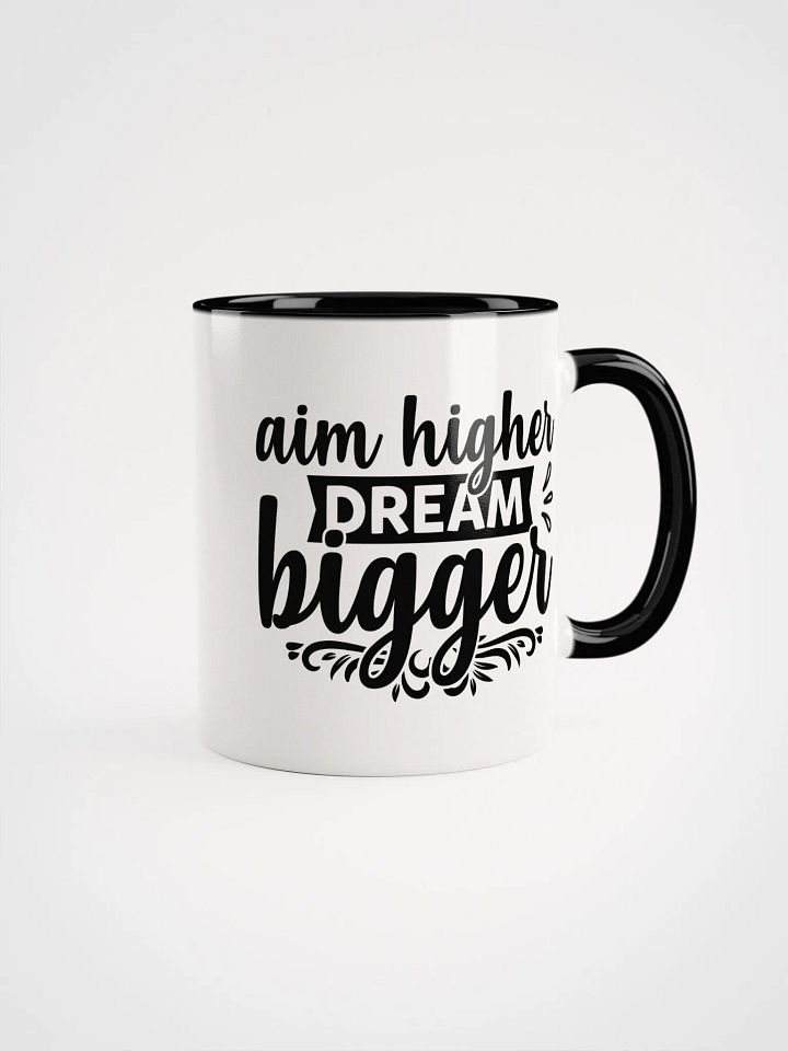 Aim Higher, Dream Bigger Mug product image (1)