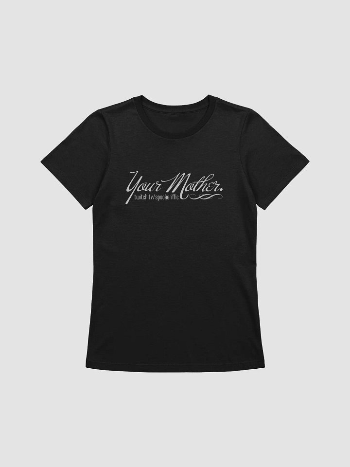 Your Mother Spookeriffic Femme Fit Tee product image (1)