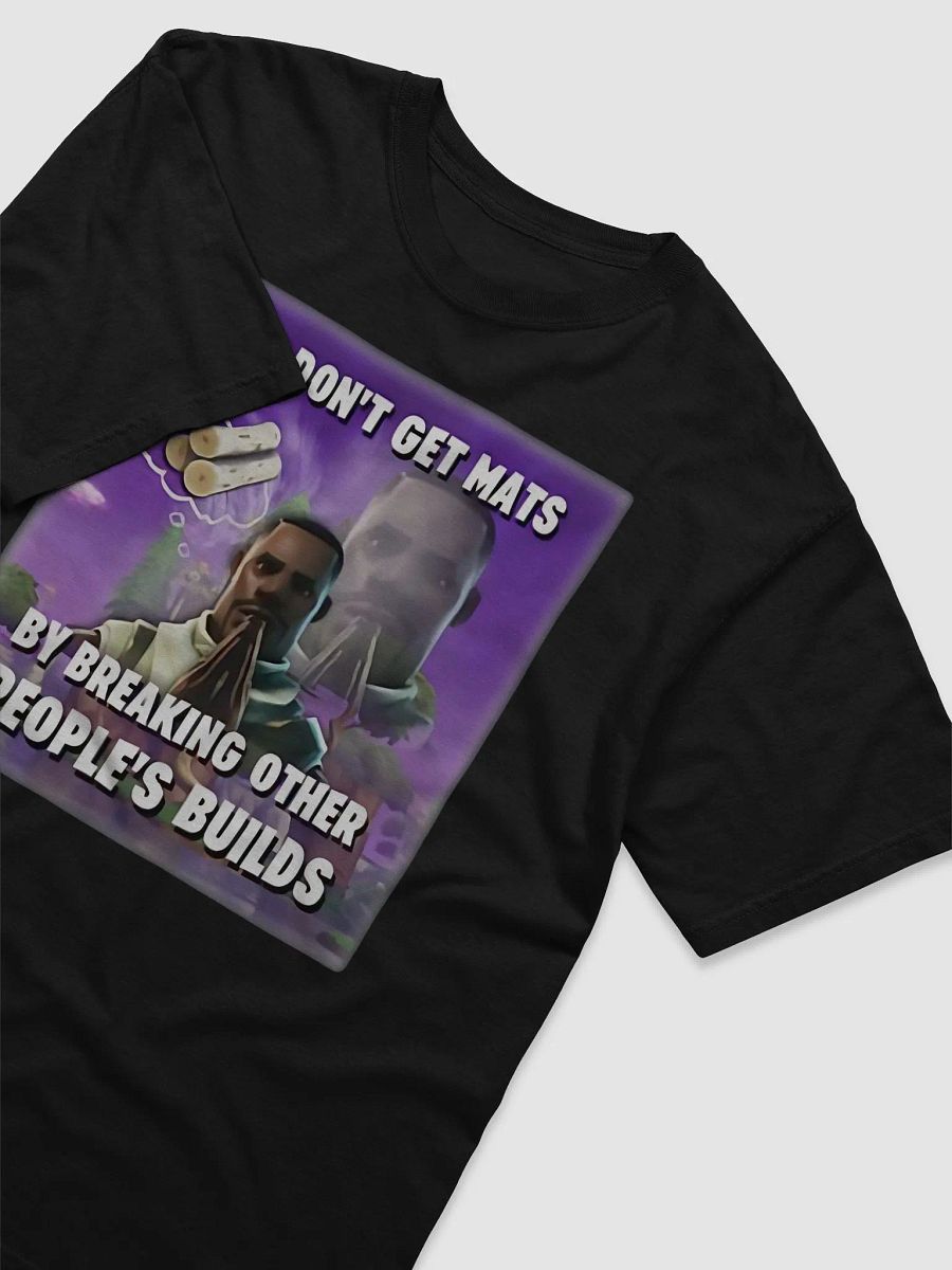You Don’t Get Mats By Breaking Other People’s Builds Shirt product image (4)