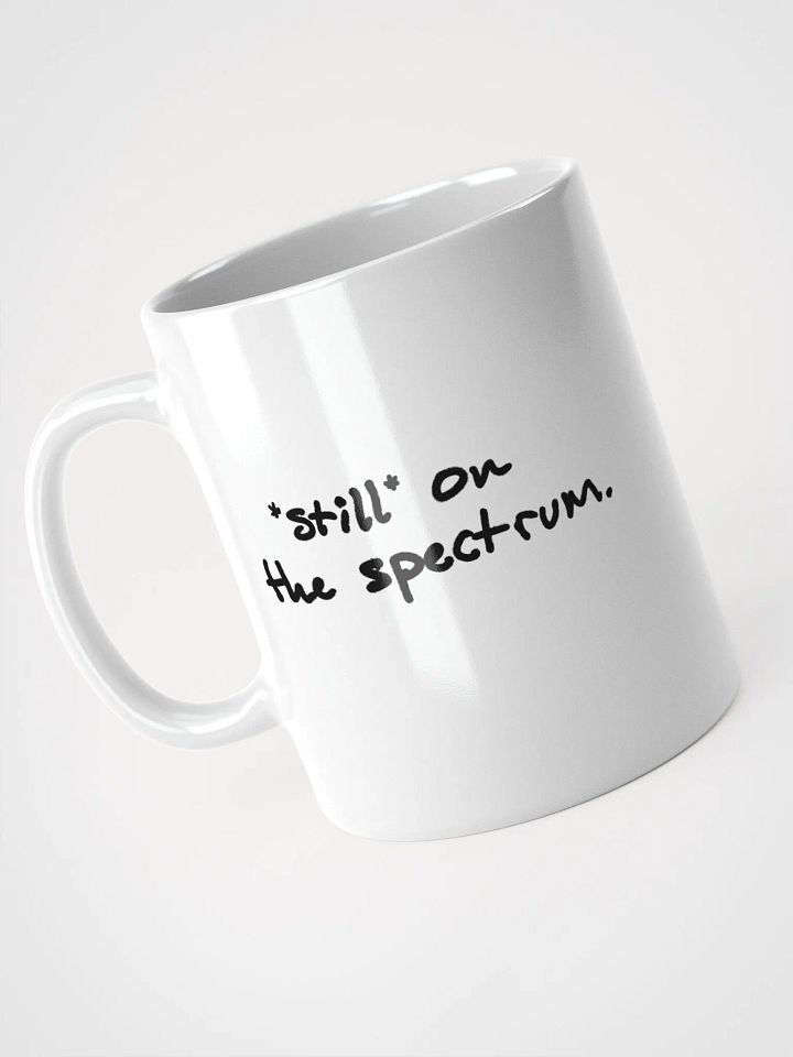 *still* on the spectrum Ceramic Mug product image (2)