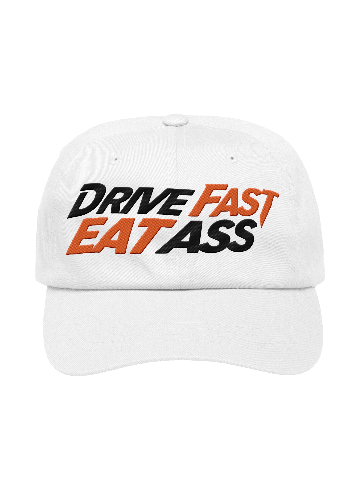 Drive Fast Eat Ass Embroidered Classic Dad Hat product image (1)