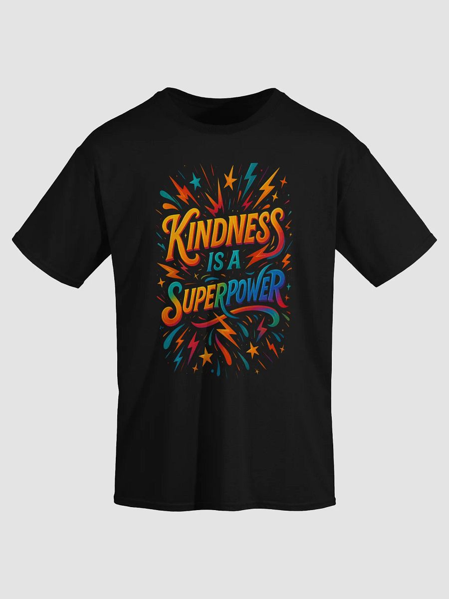 Kindness Is a Superpower – Bold Positive Message Tee product image (3)