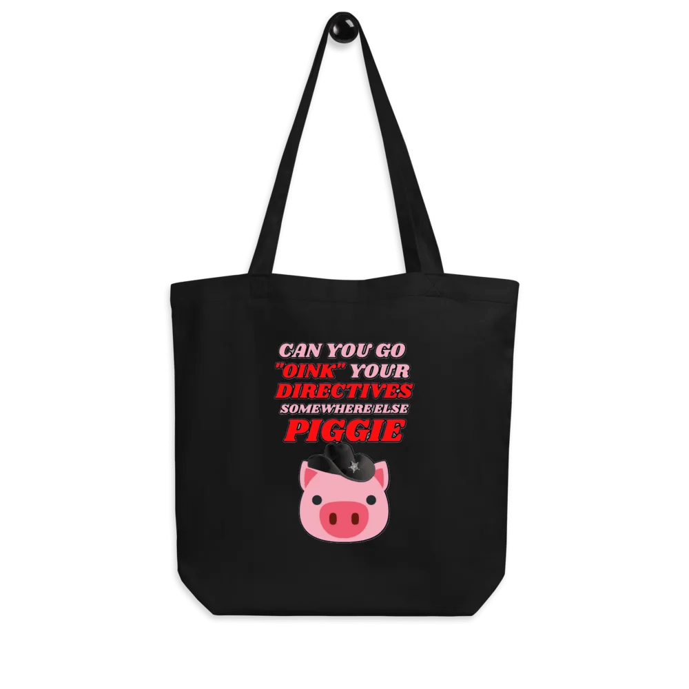 CAN YOU GO OINK SOMEWHERE ELSE PIGGIE? product image (8)
