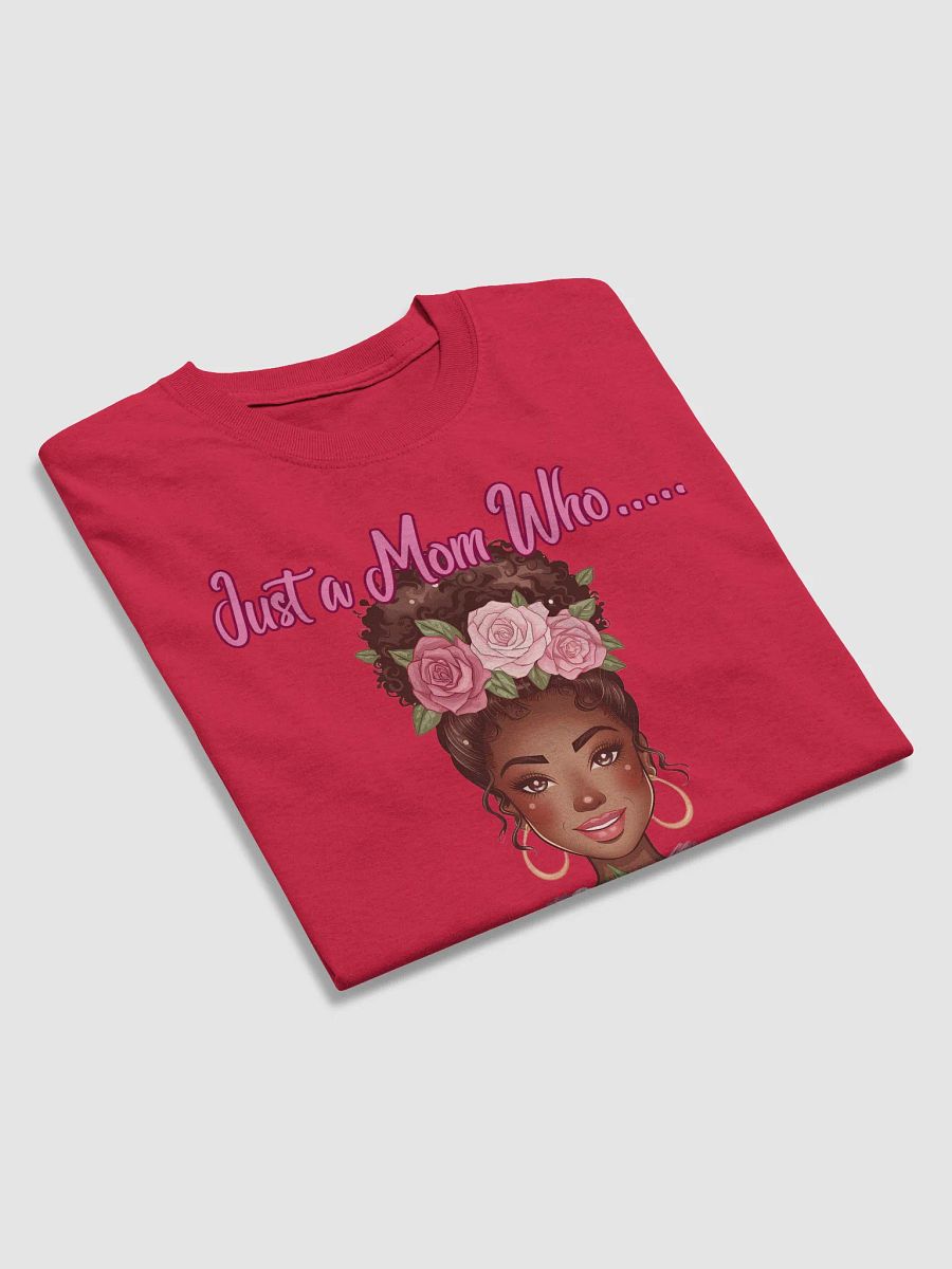 Just a Mom Who... Is Always Right Floral T-Shirt product image (49)