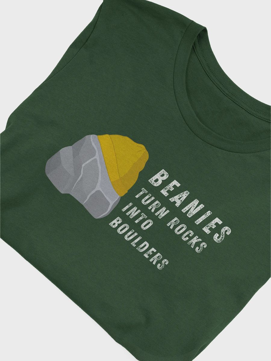 Beanies-Turn Rocks into Boulders T-Shirt product image (3)