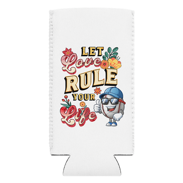 Let Love Rule Your Life Baseball Can Cooler product image (1)