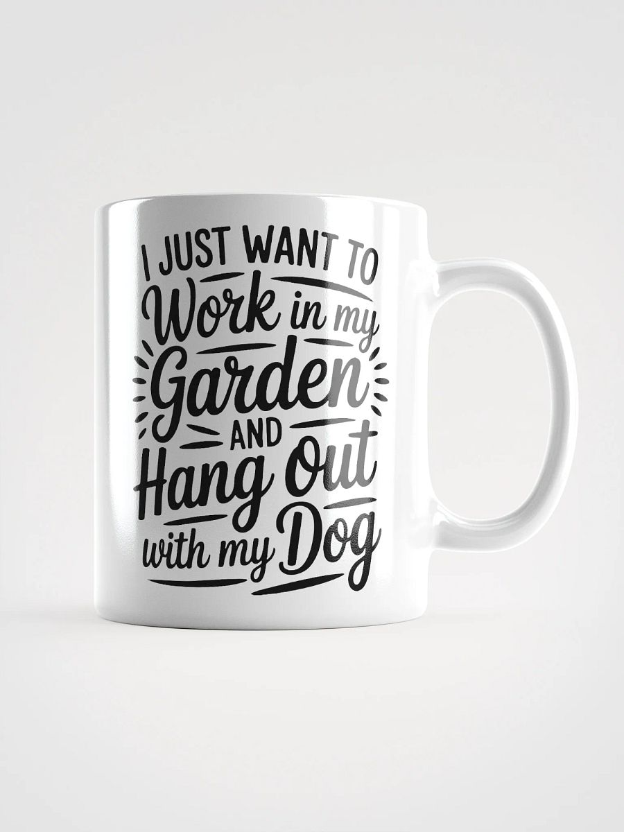 Work In the Garden Hang With the Dog Mug product image (1)