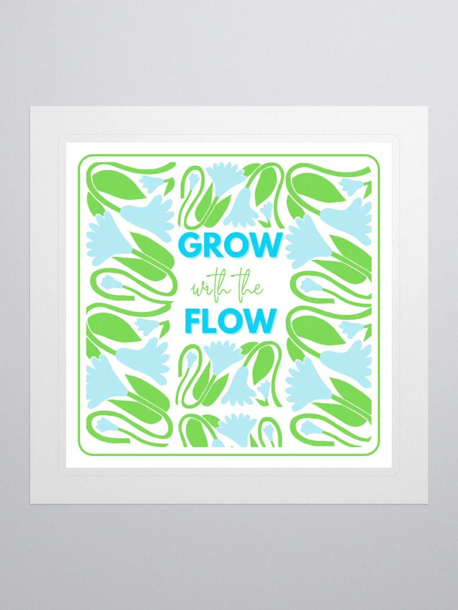 GROW with the FLOW Kiss Cut Stickers product image (1)