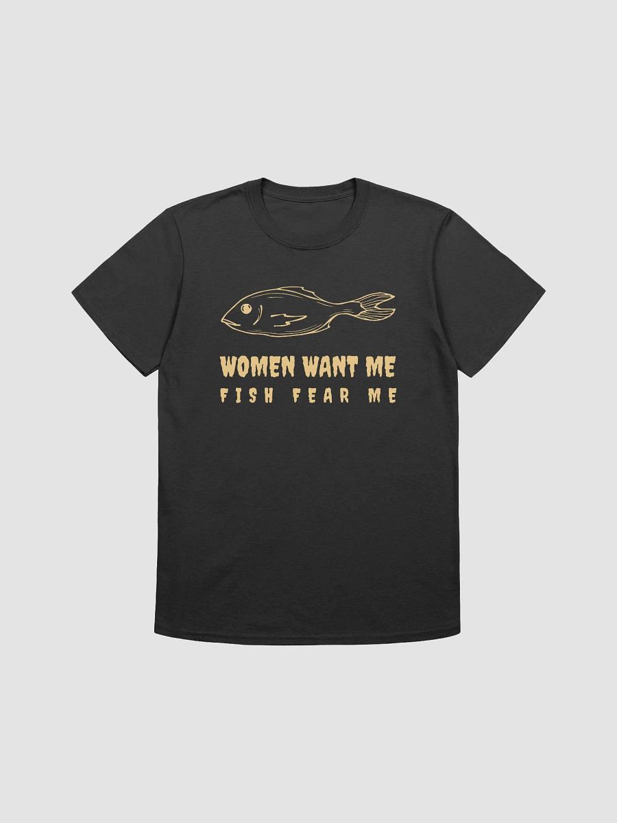 Women Want Me Fish Fear Me Unisex T-Shirt V21 product image (1)