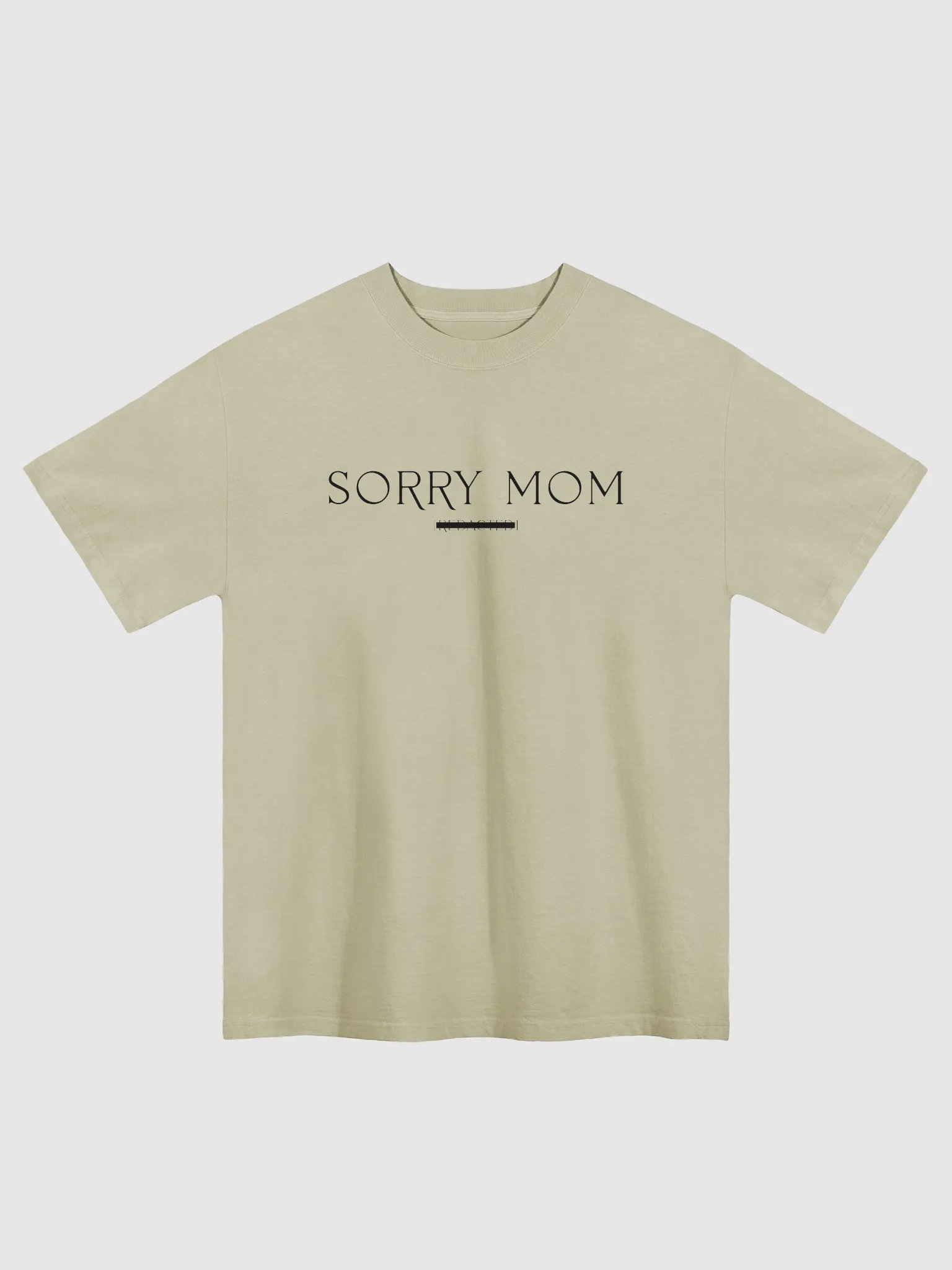 Sorry Mom T Shirt product image (1)