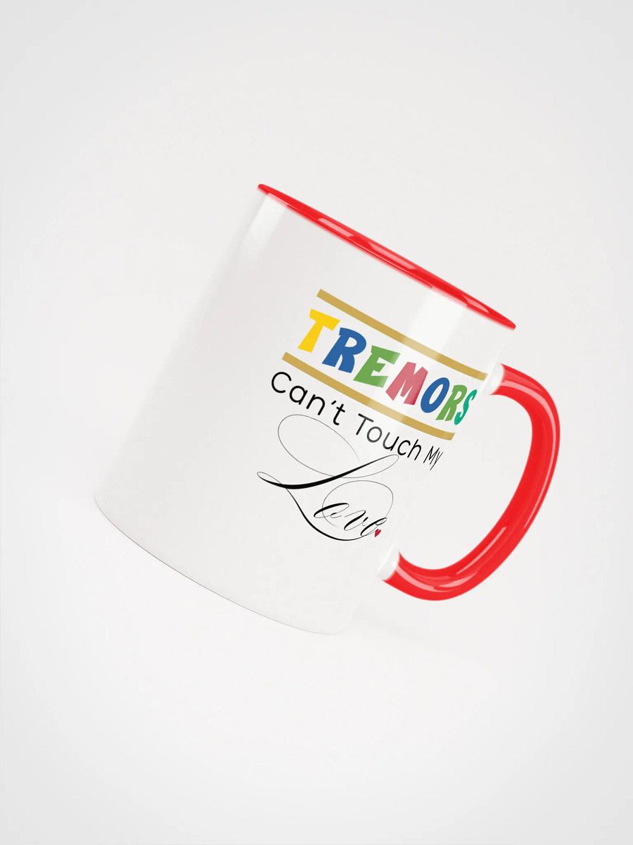 Tremors Can’t Touch My Love, Parkinson Awareness Ceramic Mug product image (4)