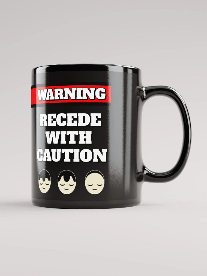 Recede With Caution - Funny Humorous Black Mug product image (1)