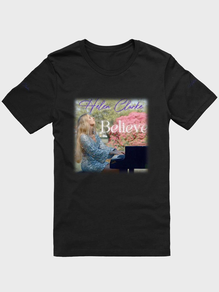 Helen Clarke Believe T-shirt product image (7)