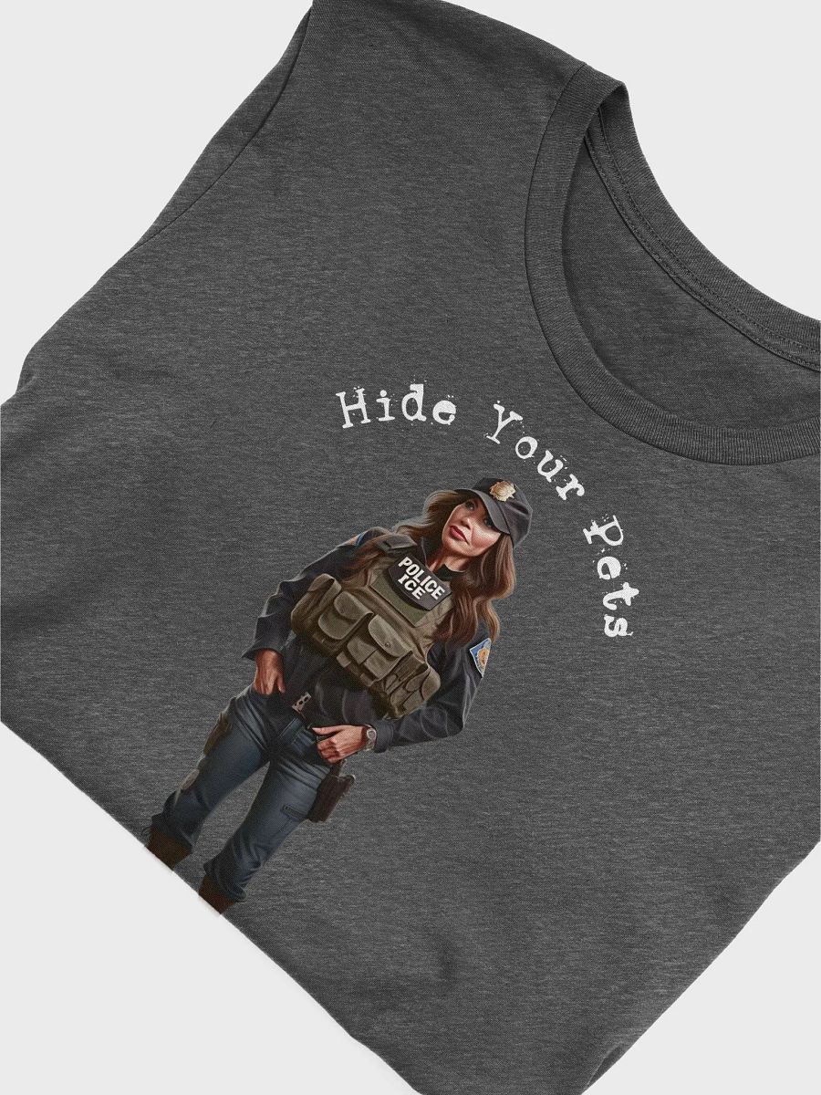 Hide Your Pets She Murders Puppies, Anti Kristi Noem, Anti ICE, Respect Humanity, Liberal Progressive T-Shirt product image (26)