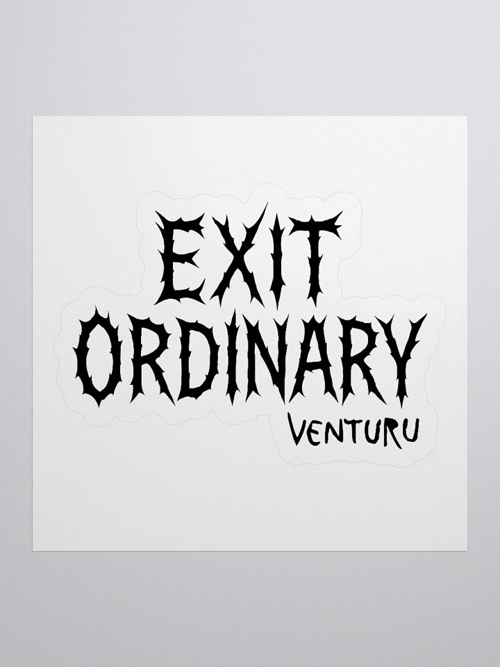 Exit Ordinary Sticker product image (3)