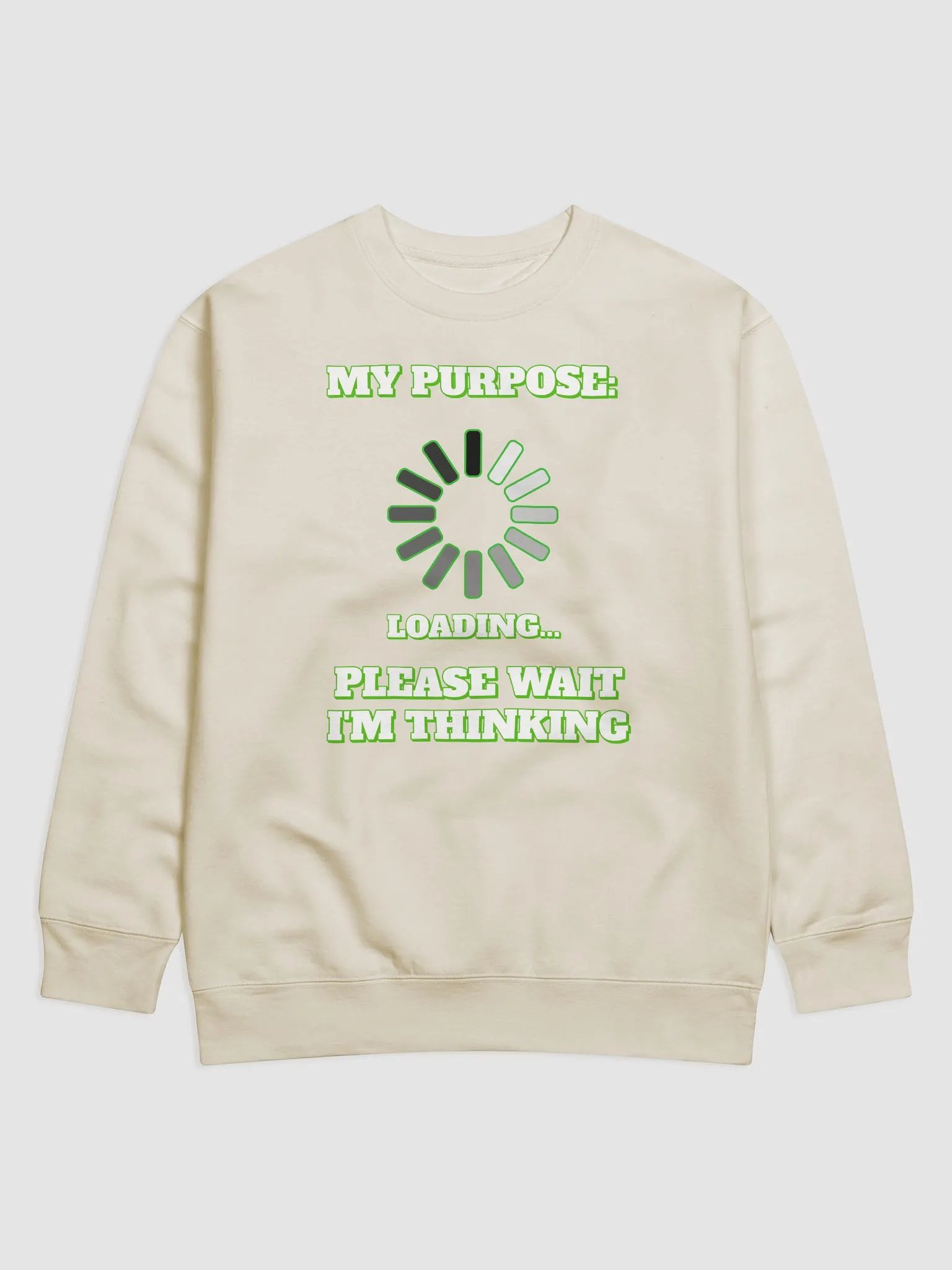 My Purpose: Please Wait I'm Thinking - Funny Sweatshirt product image (1)