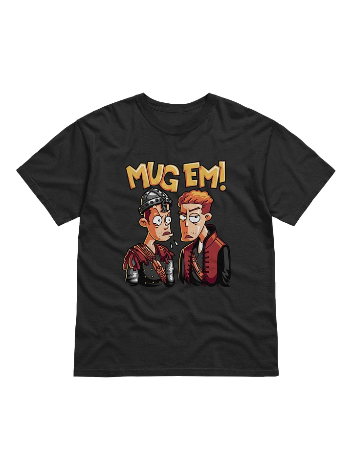 Mug Em' T-Shirt product image (1)