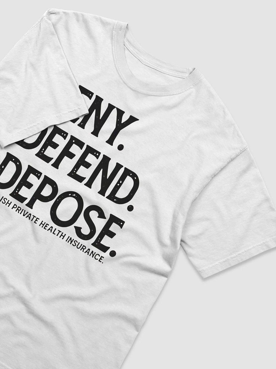 Deny Defend Depose Abolish Private Health Insurance Shirt product image (4)