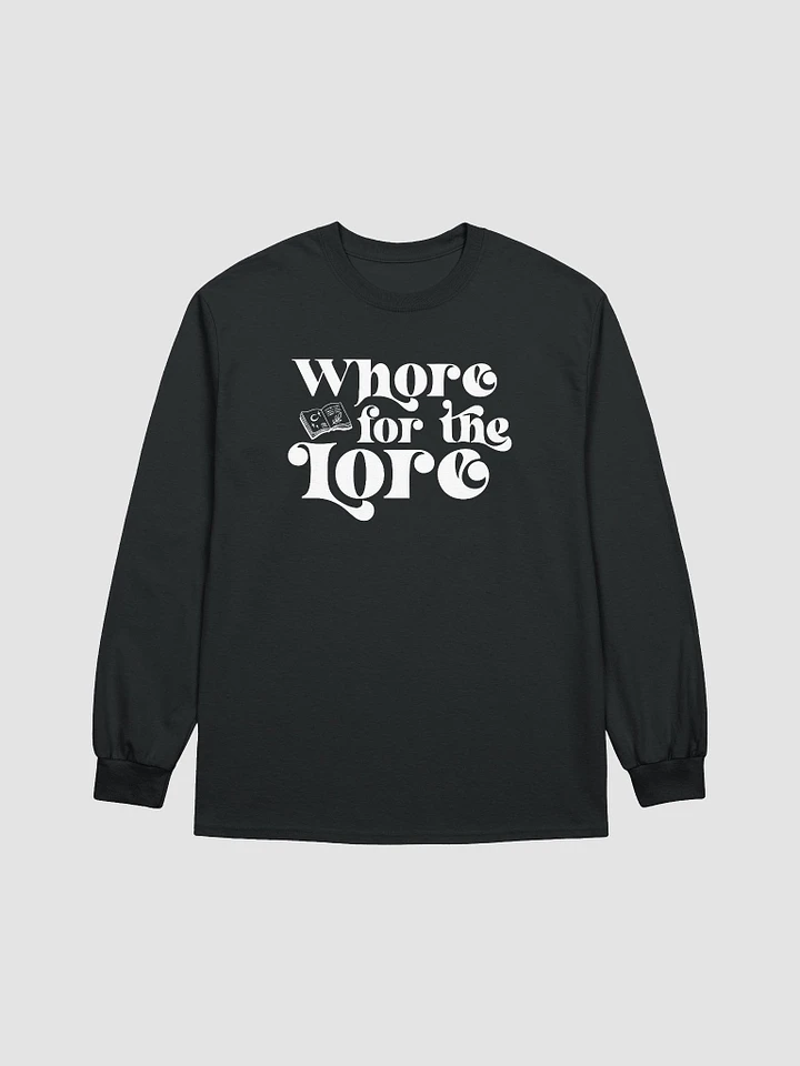 Whore for the Lore Long Sleeve T-Shirt product image (1)
